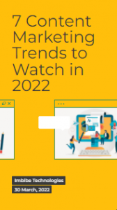 7 Content Marketing Trends to Watch in 2022