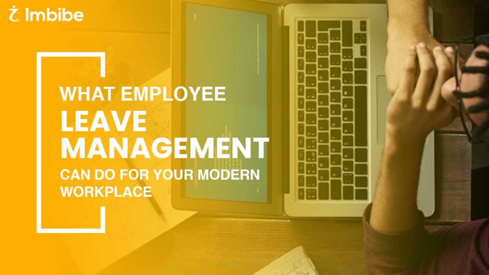 What Employee Leave Management Can Do For Your Modern Workplace ...